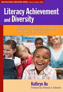 9780807752067-0807752061-Literacy Achievement and Diversity: Keys to Success for Students, Teachers, and Schools (Multicultural Education Series)
