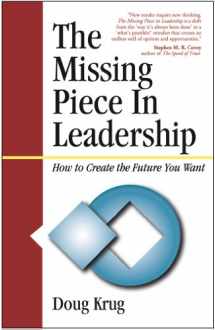 9781885331403-1885331401-The Missing Piece In Leadership