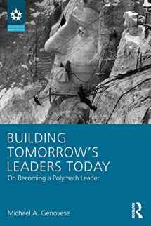 9781848725317-1848725310-Building Tomorrow's Leaders Today (Leadership: Research and Practice)