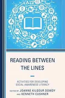9781475808964-1475808968-Reading Between the Lines: Activities for Developing Social Awareness Literacy