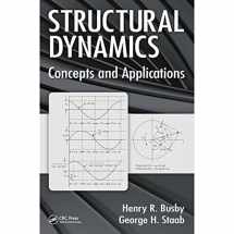 9781498765947-1498765947-Structural Dynamics: Concepts and Applications