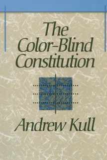 9780674142930-0674142934-The Color-Blind Constitution