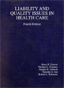 9780314251664-0314251669-Liability and Quality Issues in Health Care (American Casebook Series)