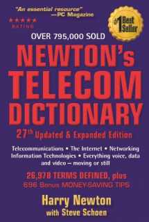9780979387364-0979387361-Newton's Telecom Dictionary: Telecommunications, Networking, Information Technologies, The Internet, Wired, Wireless, Satellites and Fiber
