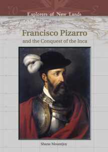 9780791086148-0791086143-Francisco Pizarro and the Conquest of the Inca (Explorers of New Lands)
