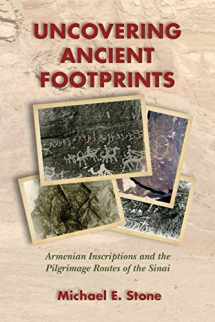 9781628371734-1628371730-Uncovering Ancient Footprints: Armenian Inscriptions and the Pilgrimage Routes of the Sinai