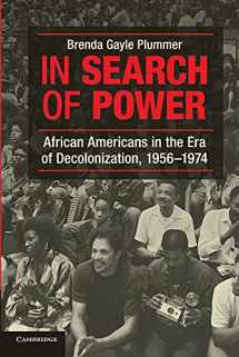 9781107654716-1107654718-In Search of Power: African Americans in the Era of Decolonization, 1956–1974
