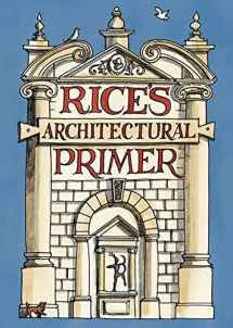9780747597483-0747597480-Rice's Architectural Primer