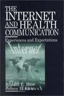 9780761922322-0761922326-The Internet and Health Communication: Experiences and Expectations