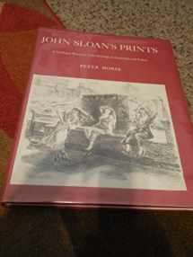 9780300011340-0300011342-John Sloan's Prints: A Catalogue Raisonne of the Etchings, Lithographs, and Posters