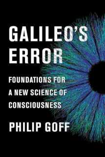 9781524747961-1524747963-Galileo's Error: Foundations for a New Science of Consciousness