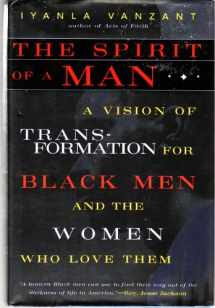 9780062512369-0062512366-The Spirit of a Man: A Vision of Transformation for Black Men and the Women Who Love Them