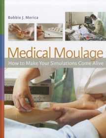 9780803624993-0803624999-Medical Moulage: How to Make Your Simulations Come Alive