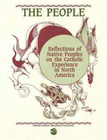 9781558331174-1558331174-The People: Reflections of Native Peoples on the Catholic Experience in North America