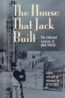 9780819569622-0819569623-The House That Jack Built: The Collected Lectures of Jack Spicer