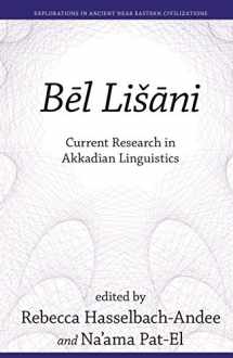 9781646021352-1646021355-Bēl Lišāni: Current Research in Akkadian Linguistics (Explorations in Ancient Near Eastern Civilizations)