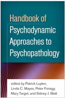 9781462531424-1462531423-Handbook of Psychodynamic Approaches to Psychopathology