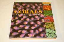 9781883693091-1883693098-Corals: A Quick Reference Guide (Oceanographic Series)