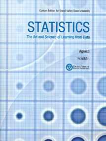 9781269462594-1269462598-Statistics: The Art and Science of Learning from Data, Custom Edition for Grand Valley State University