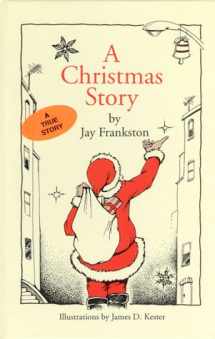 9780962975417-0962975419-A Christmas Story: A True Story