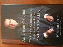9780374202897-0374202893-American Original: The Life and Constitution of Supreme Court Justice Antonin Scalia