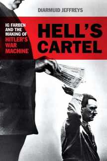 9780805078138-0805078134-Hell's Cartel: IG Farben and the Making of Hitler's War Machine