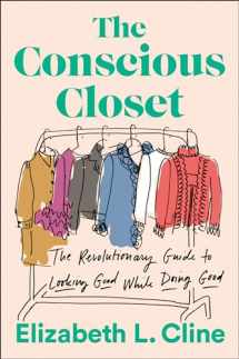 9781524744304-1524744301-The Conscious Closet: The Revolutionary Guide to Looking Good While Doing Good