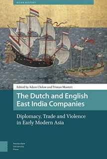 9789462983298-9462983291-The Dutch and English East India Companies: Diplomacy, Trade and Violence in Early Modern Asia (Asian History)