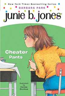9780375823022-0375823026-Junie B., First Grader: Cheater Pants (Junie B. Jones, No. 21)