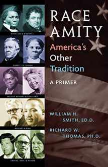 9789780991555-9780991557-Race Amity - America's Other Tradition: A Primer