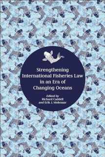 9781509923342-1509923349-Strengthening International Fisheries Law in an Era of Changing Oceans