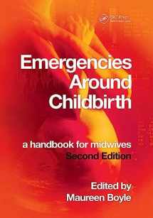 9781846193361-1846193362-Emergencies Around Childbirth: a Handbook for Midwives, Second Edition