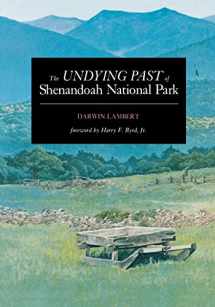 9780911797572-0911797572-The Undying Past of Shenandoah National Park
