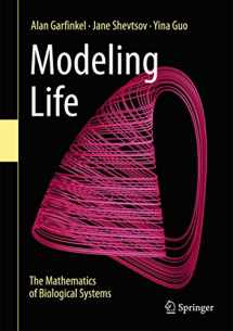 9783319597300-3319597302-Modeling Life: The Mathematics of Biological Systems