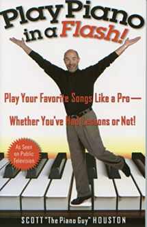 9781401307660-1401307663-Play Piano in a Flash!: Play Your Favorite Songs Like a Pro -- Whether You've Had Lessons or Not!