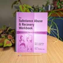 9781570252259-1570252254-The Substance Abuse & Recovery Workbook - Self-Assessments, Exercises & Educational Handouts (Mental Health & Life Skills Workbook Series)