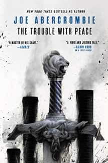 9780316187183-0316187186-The Trouble with Peace (The Age of Madness, 2)