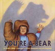 9780375902673-0375902678-You're a Bear