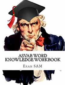 9781949282122-1949282120-ASVAB Word Knowledge Workbook: Review of ASVAB Vocabulary and Word Knowledge Practice Tests for the ASVAB Test and AFQT