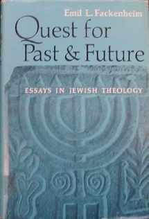9780313227387-0313227381-Quest for Past and Future: Essays in Jewish Theology