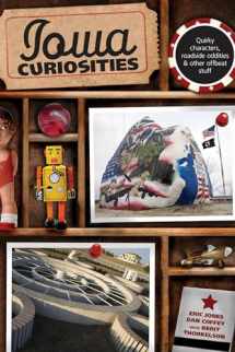 9780762754199-0762754192-Iowa Curiosities: Quirky Characters, Roadside Oddities & Other Offbeat Stuff (Curiosities Series)