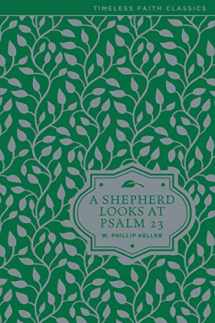 9780310354024-0310354021-A Shepherd Looks at Psalm 23 (Timeless Faith Classics)