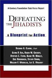 9780870784927-0870784927-Defeating The Jihadists: A Blueprint For Action