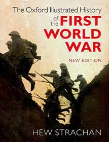 9780198743125-0198743122-The Oxford Illustrated History of the First World War: New Edition