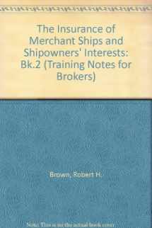 9781856090087-1856090086-The Insurance of Merchant Ships and Shipowners' Interests