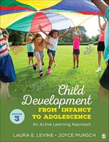 9781071904169-1071904167-Child Development From Infancy to Adolescence: An Active Learning Approach