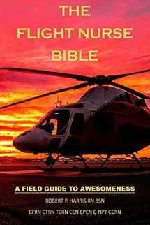 9781725509535-1725509539-The Flight Nurse Bible: A Field Guide To Awesomeness