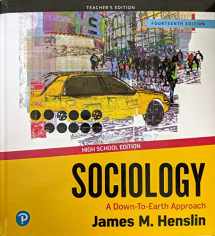 9780135217610-013521761X-Sociology: A Down-to-Earth Approach, 14th Edition, Teacher's Edition, High School Edition, c.2020, 9780135217610, 013521761X