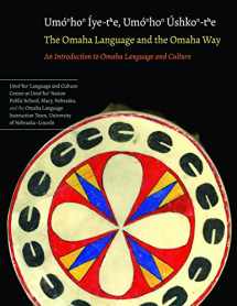 9780803211476-0803211473-The Omaha Language and the Omaha Way: An Introduction to Omaha Language and Culture