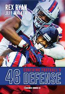 9781585182343-1585182346-Coaching Football's 46 Defense (The Art & Science of Coaching Series)